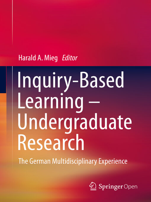 Title details for Inquiry-Based Learning--Undergraduate Research by Harald A. Mieg - Available